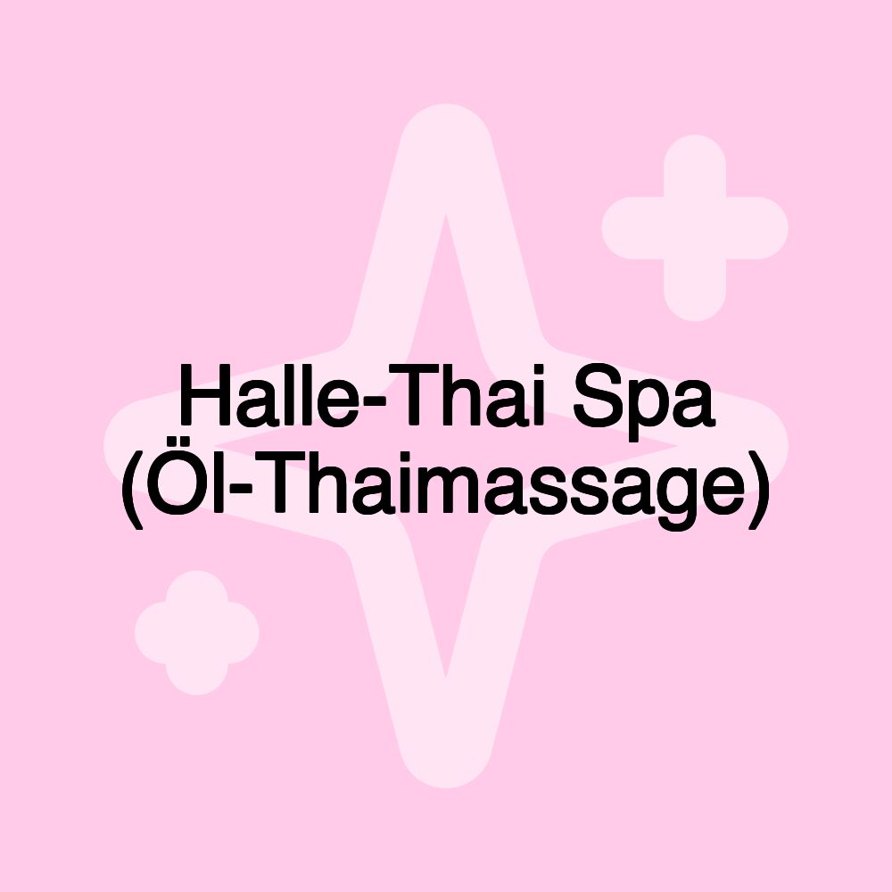 Halle-Thai Spa (Öl-Thaimassage)