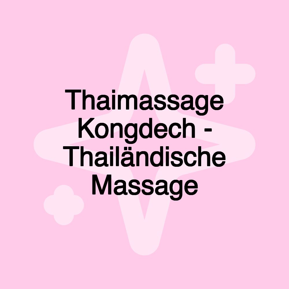 Thaimassage Kongdech - Thailändische Massage