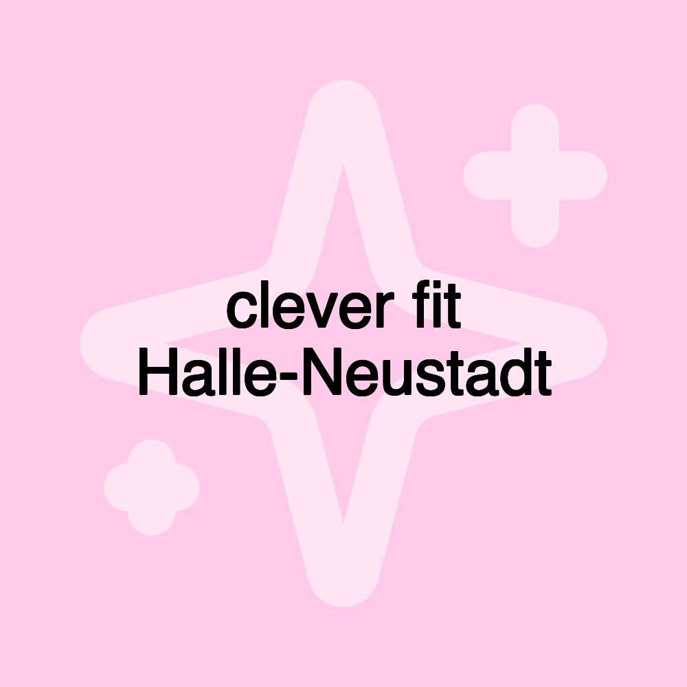 clever fit Halle-Neustadt