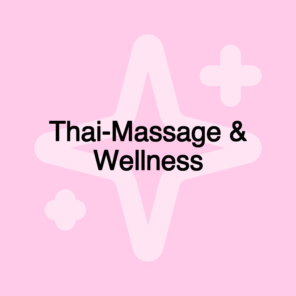 Thai-Massage & Wellness