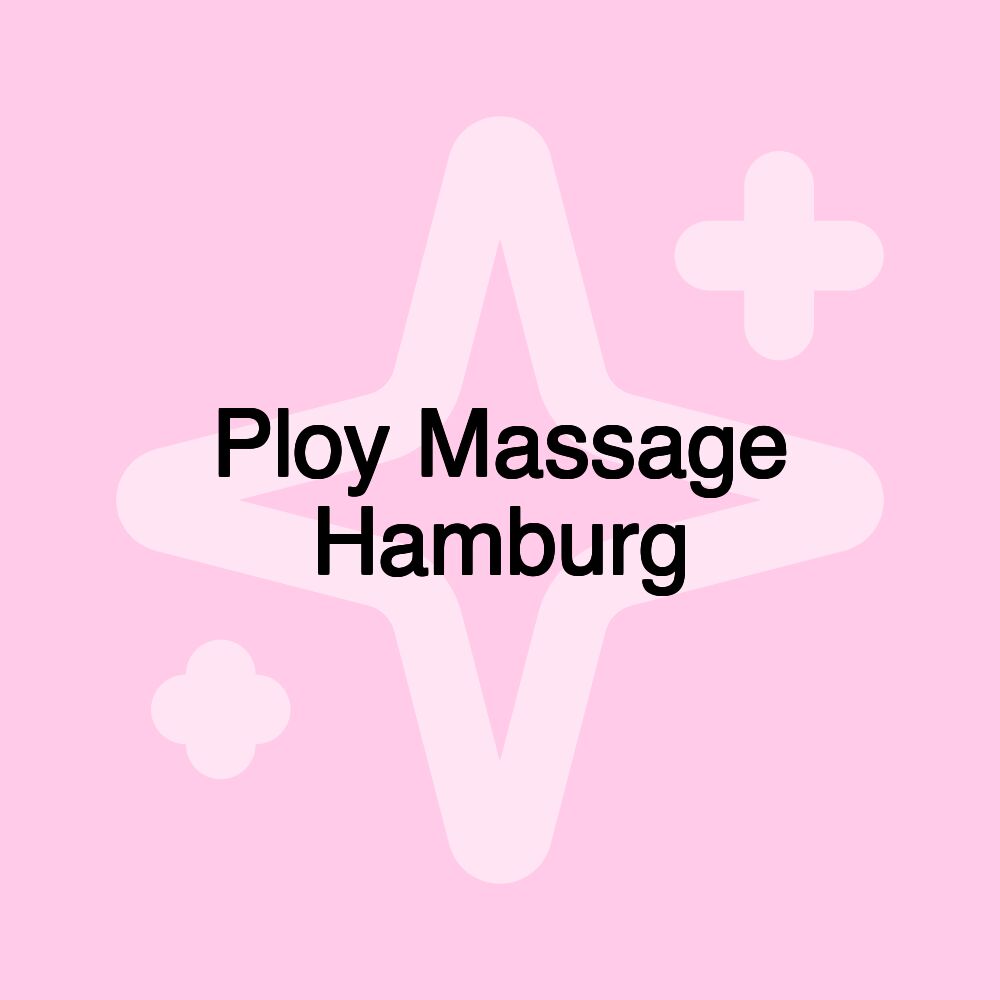 Ploy Massage Hamburg