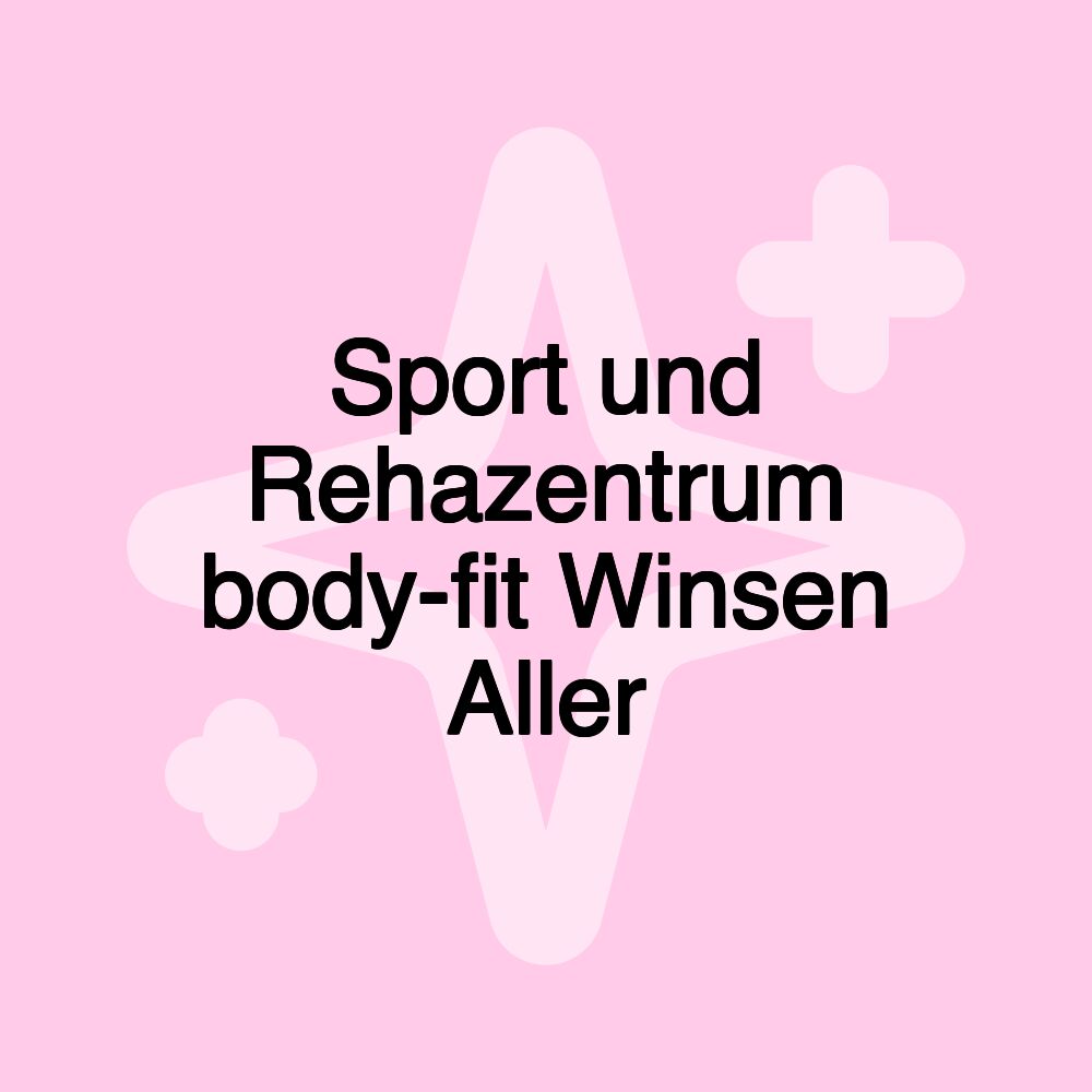 Sport und Rehazentrum body-fit Winsen Aller