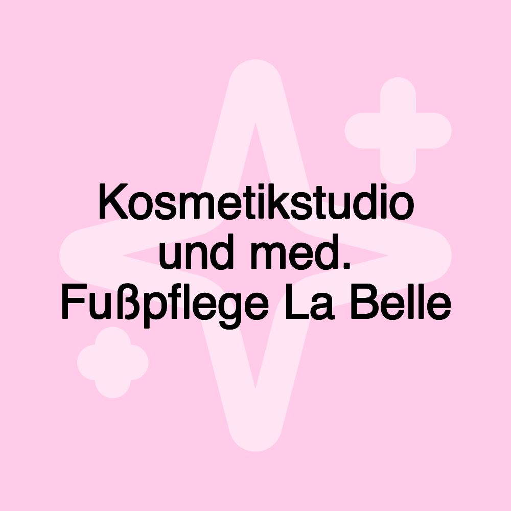 Kosmetikstudio und med. Fußpflege La Belle