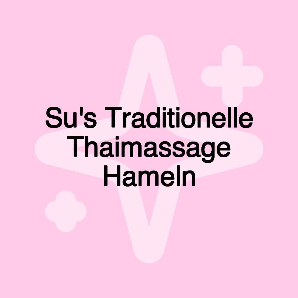 Su's Traditionelle Thaimassage Hameln