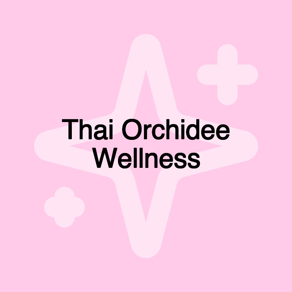 Thai Orchidee Wellness