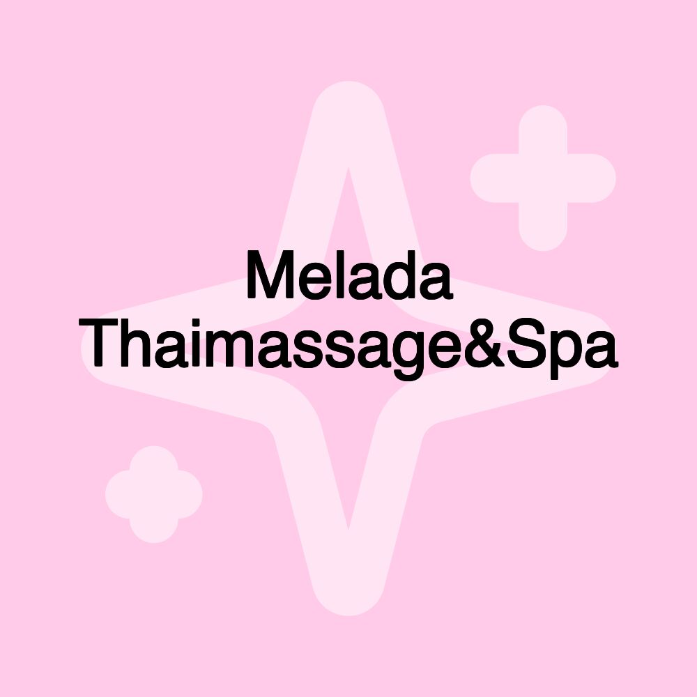 Melada​ Thaimassage&Spa​ ​​