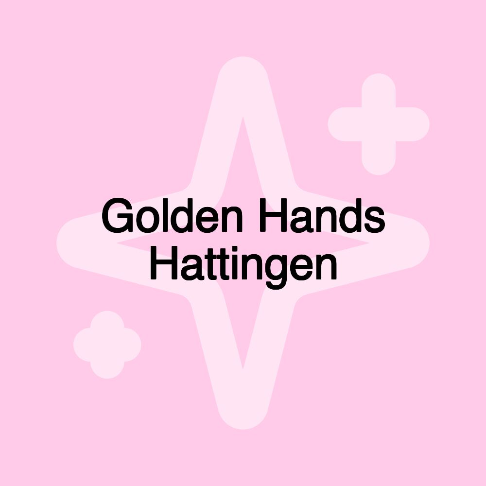 Golden Hands Hattingen