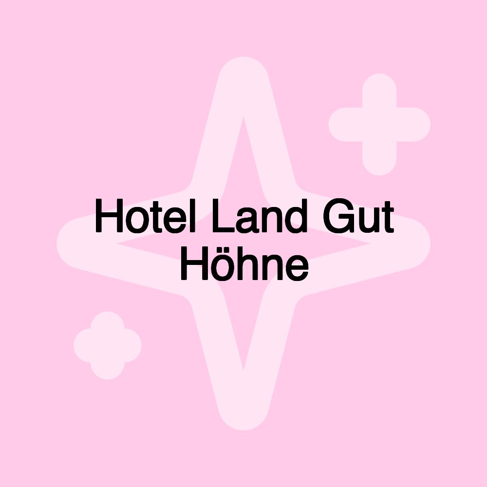 Hotel Land Gut Höhne