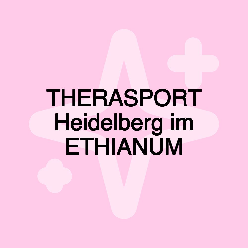 THERASPORT Heidelberg im ETHIANUM