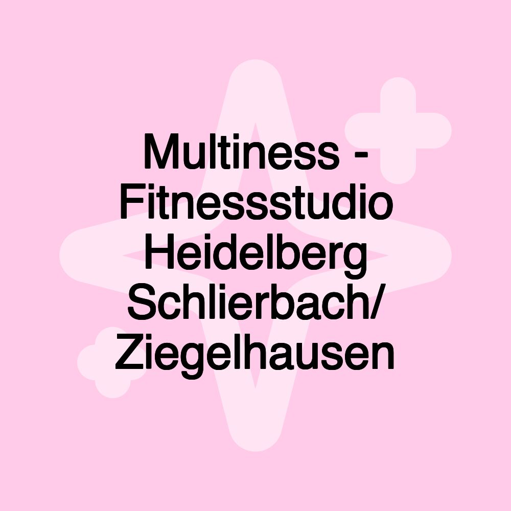 Multiness - Fitnessstudio Heidelberg Schlierbach/ Ziegelhausen