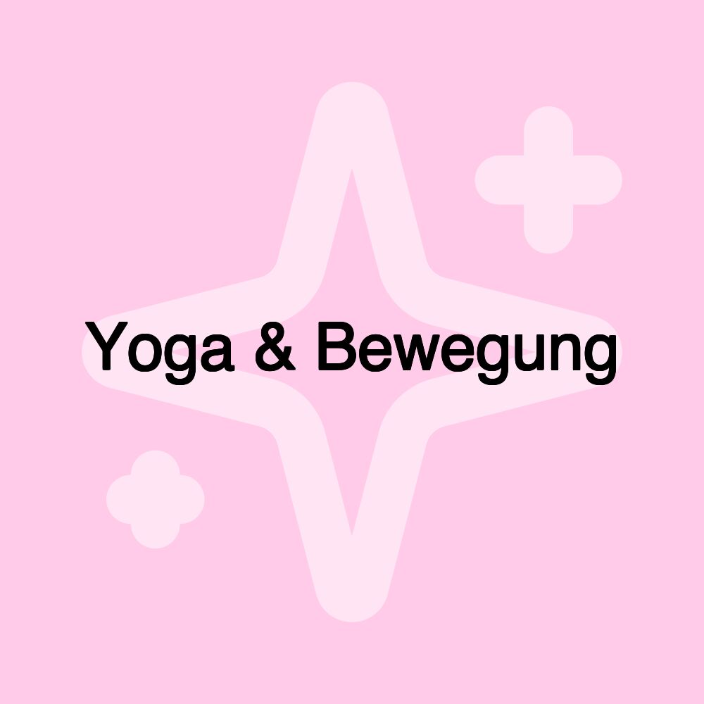 Yoga & Bewegung