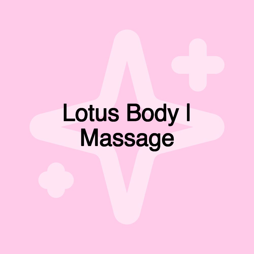 Lotus Body | Massage