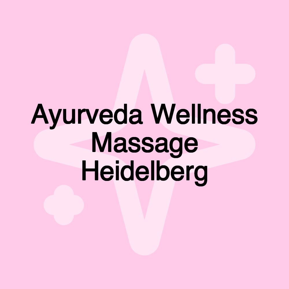 Ayurveda Wellness Massage Heidelberg