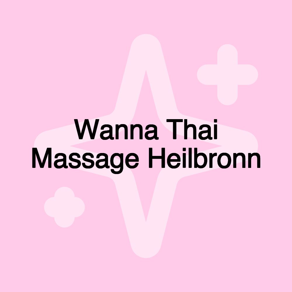 Wanna Thai Massage Heilbronn