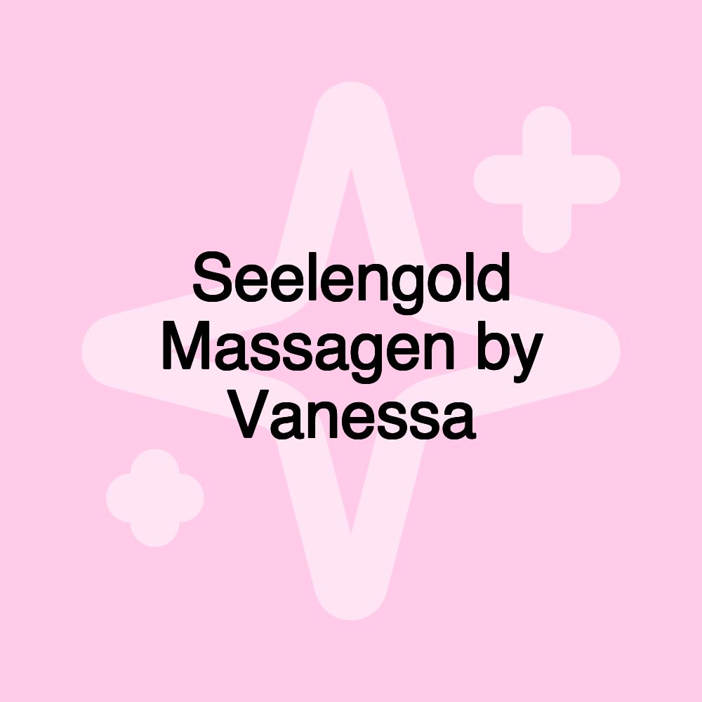 Seelengold Massagen by Vanessa