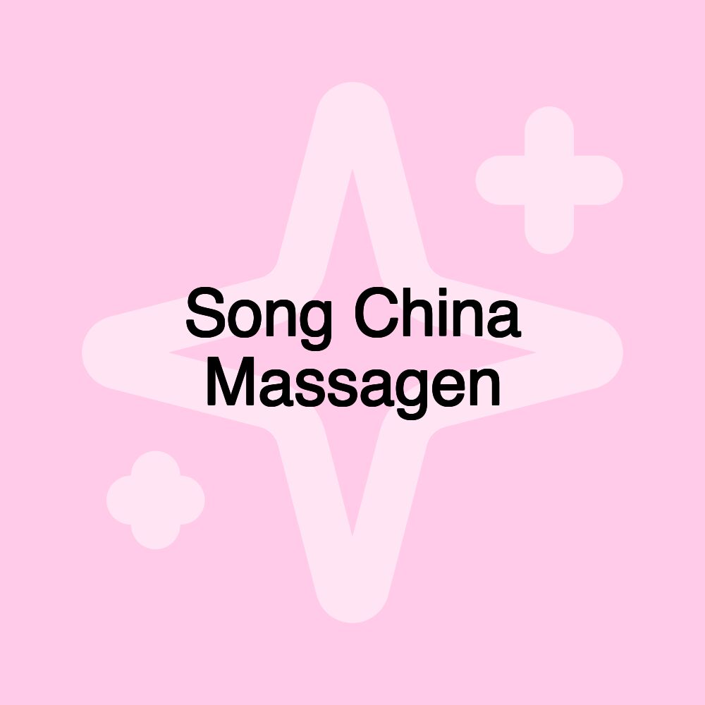 Song China Massagen