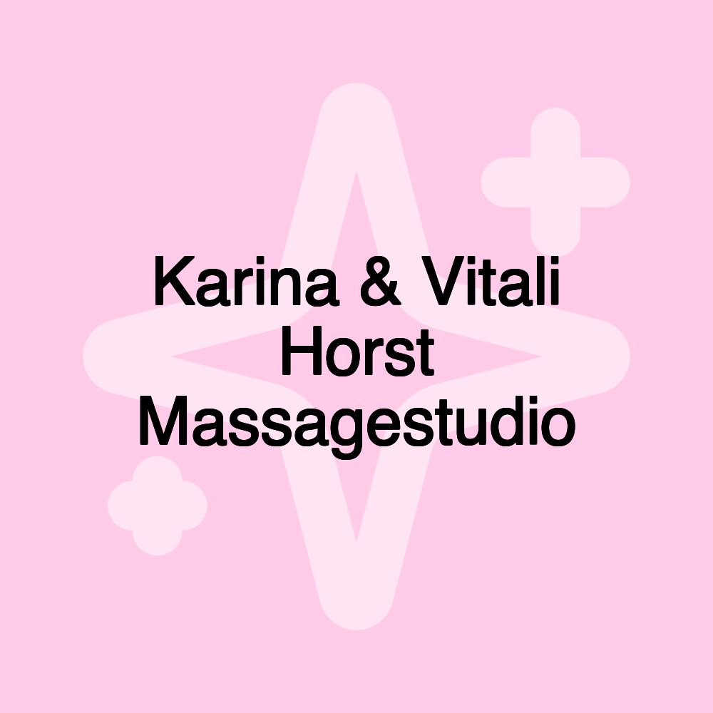 Karina & Vitali Horst Massagestudio