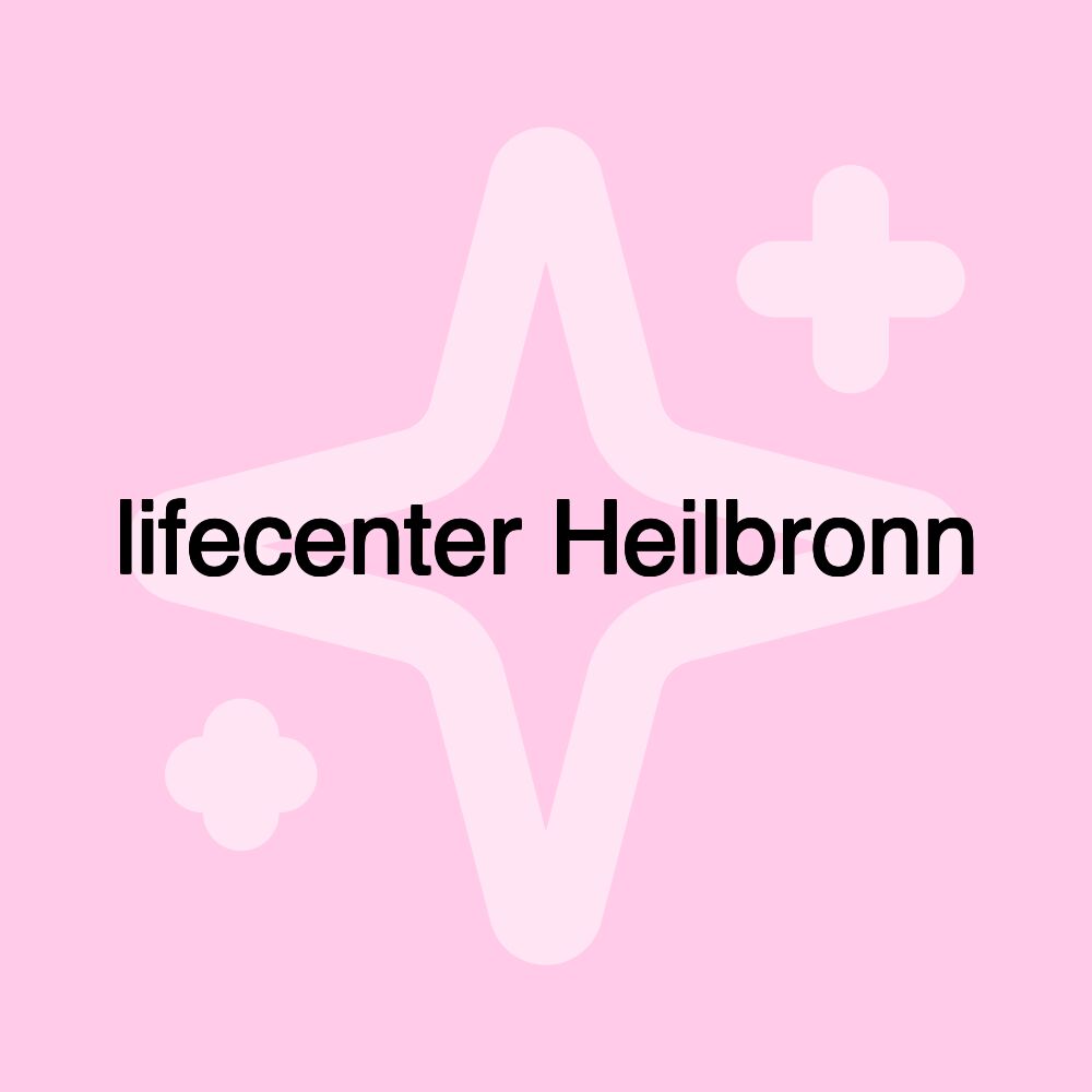 lifecenter Heilbronn