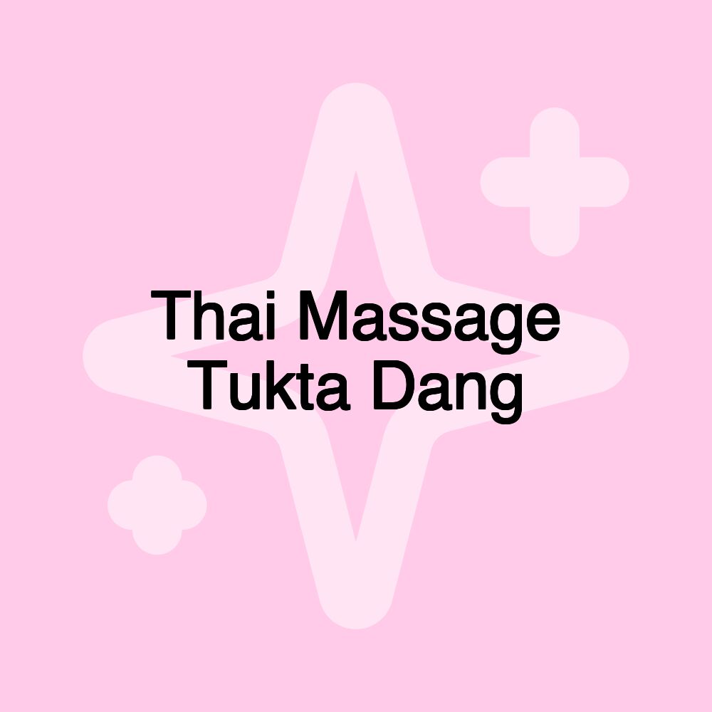 Thai Massage Tukta Dang