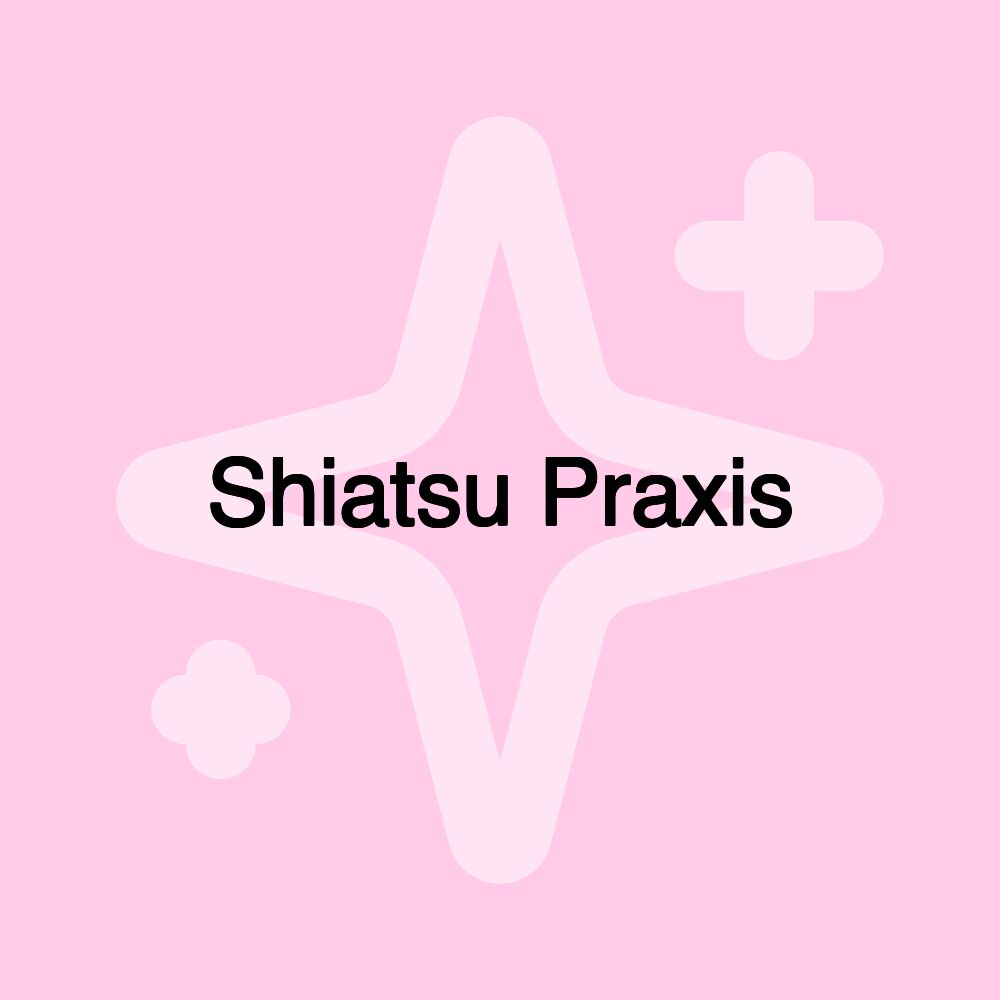 Shiatsu Praxis