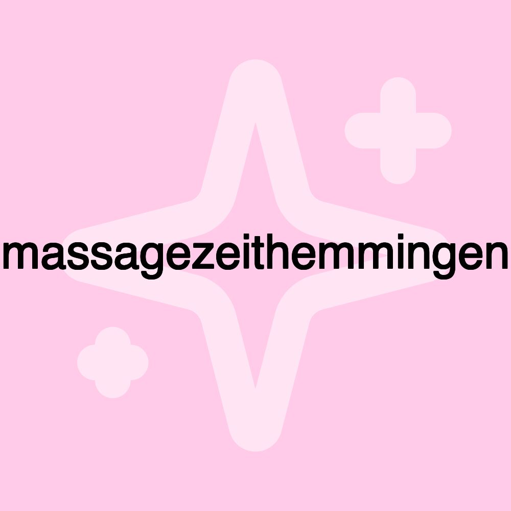 massagezeithemmingen