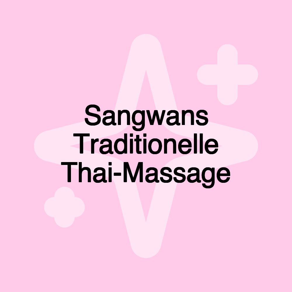 Sangwans Traditionelle Thai-Massage