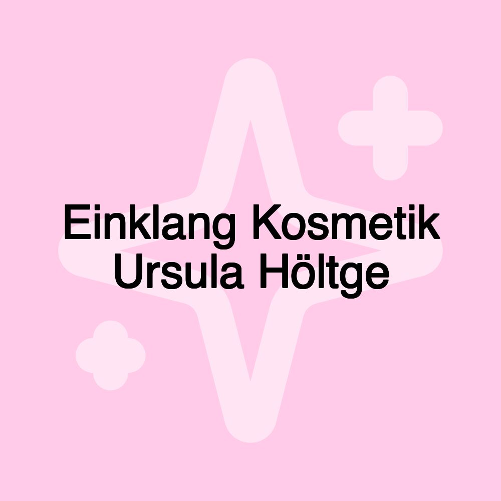 Einklang Kosmetik Ursula Höltge