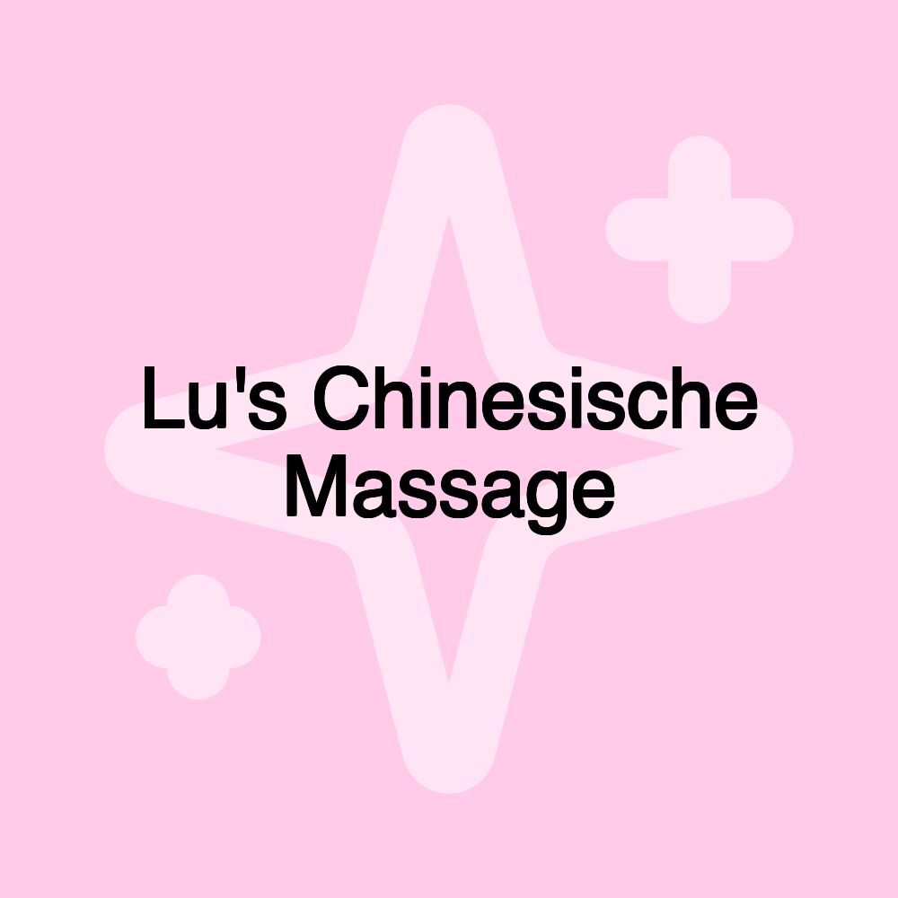 Lu's Chinesische Massage