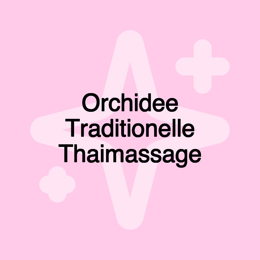 Orchidee Traditionelle Thaimassage