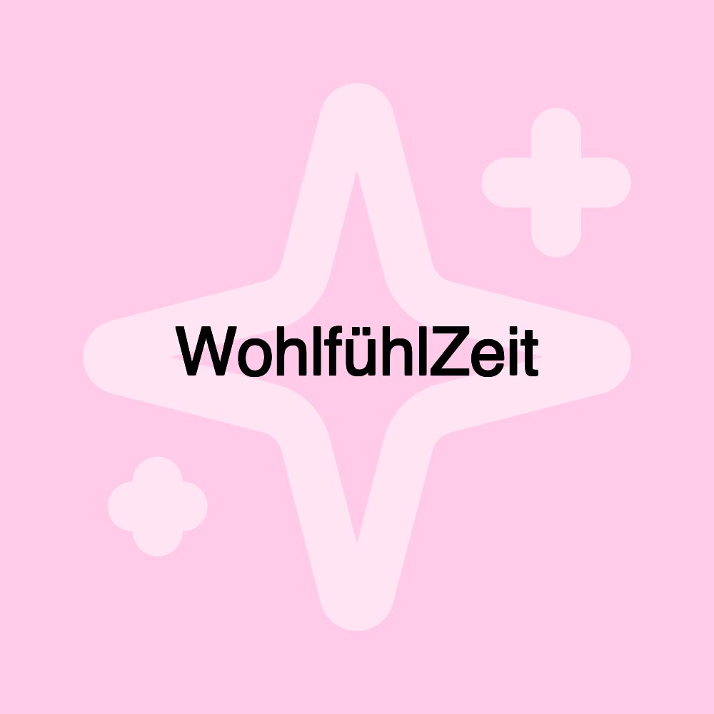 WohlfühlZeit