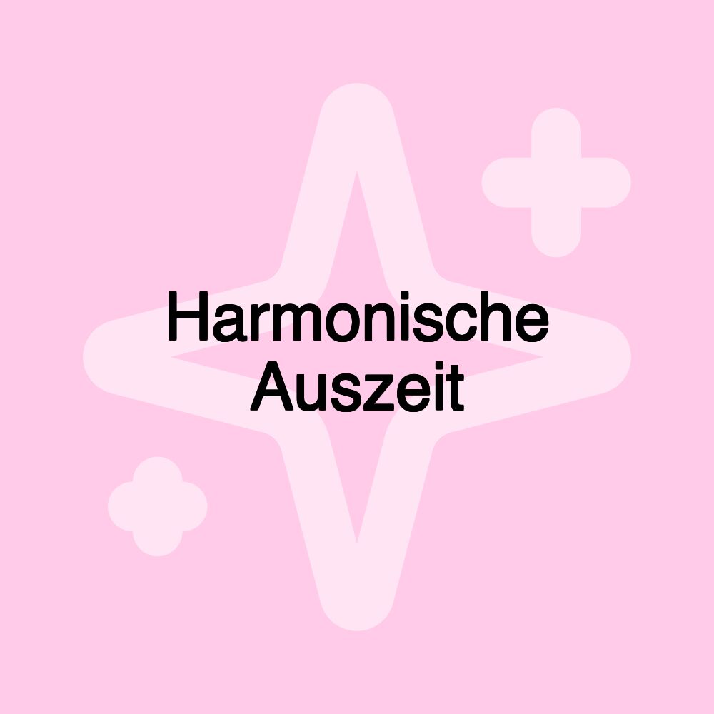 Harmonische Auszeit