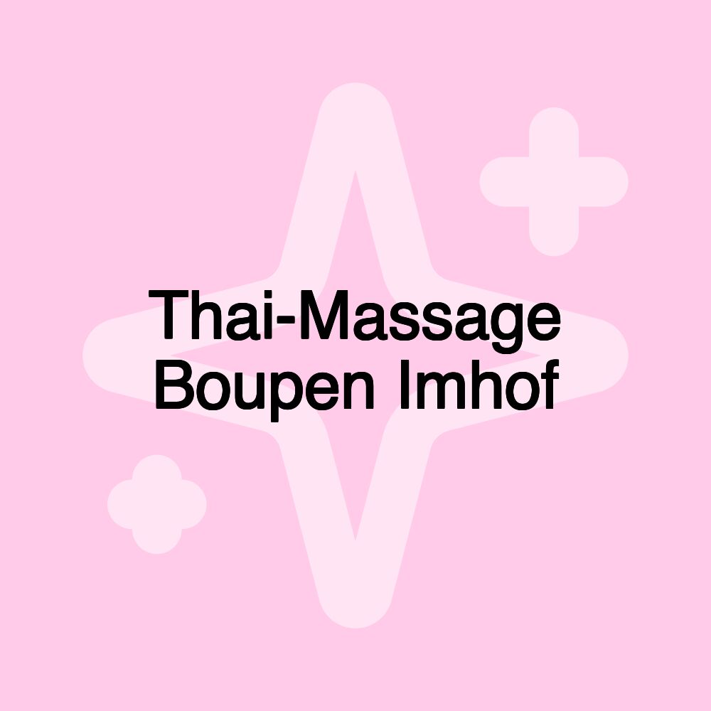 Thai-Massage Boupen Imhof