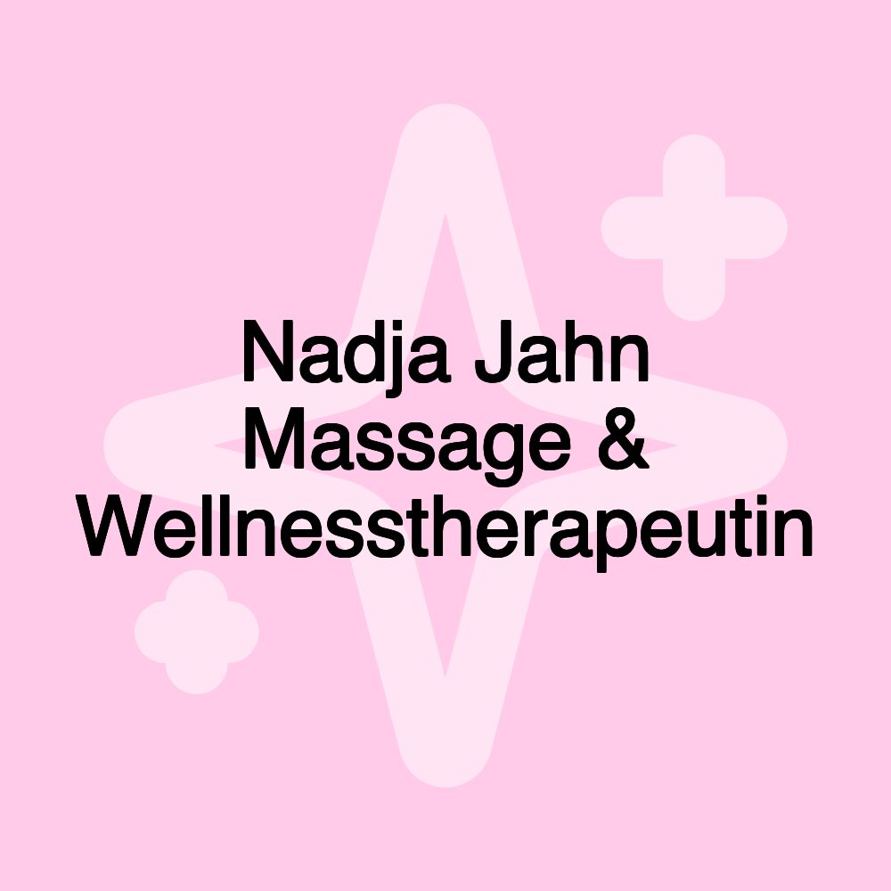 Nadja Jahn Massage & Wellnesstherapeutin