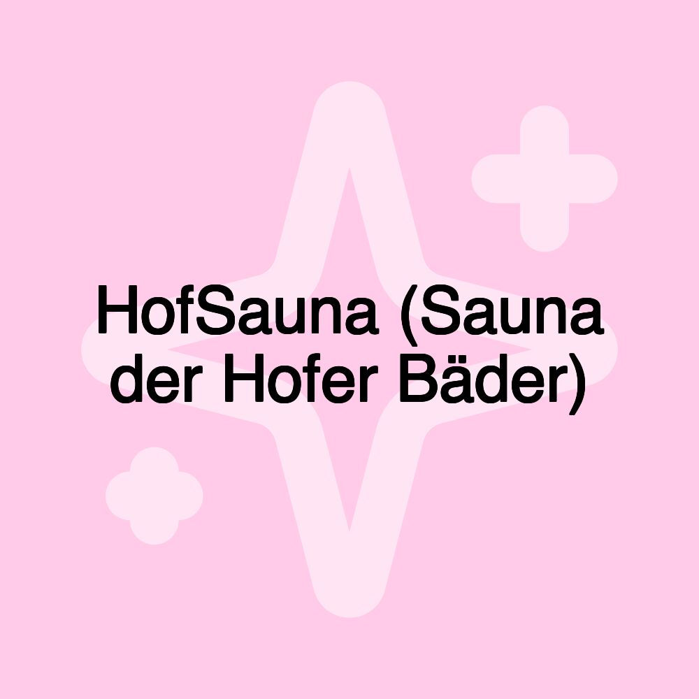 HofSauna (Sauna der Hofer Bäder)