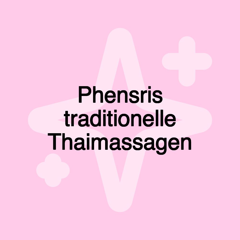 Phensris traditionelle Thaimassagen