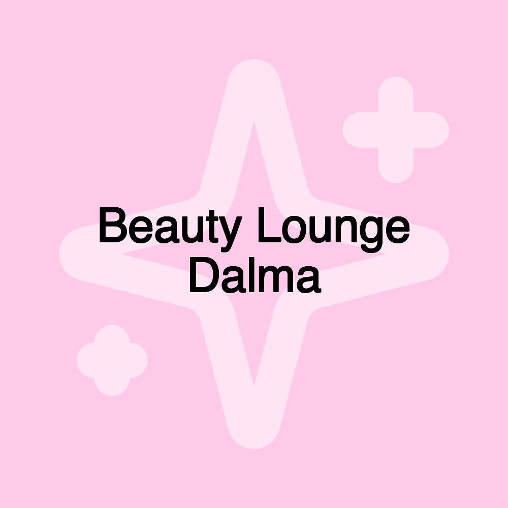 Beauty Lounge Dalma