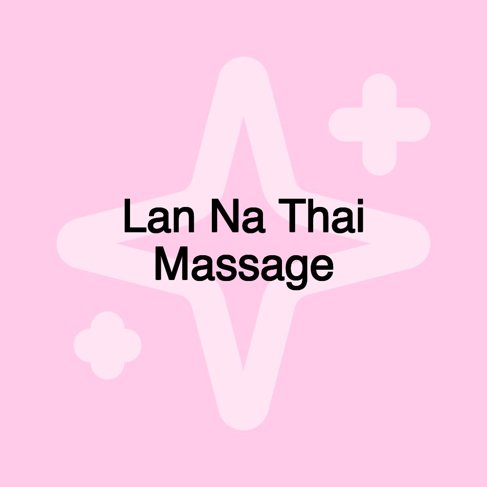 Lan Na Thai Massage