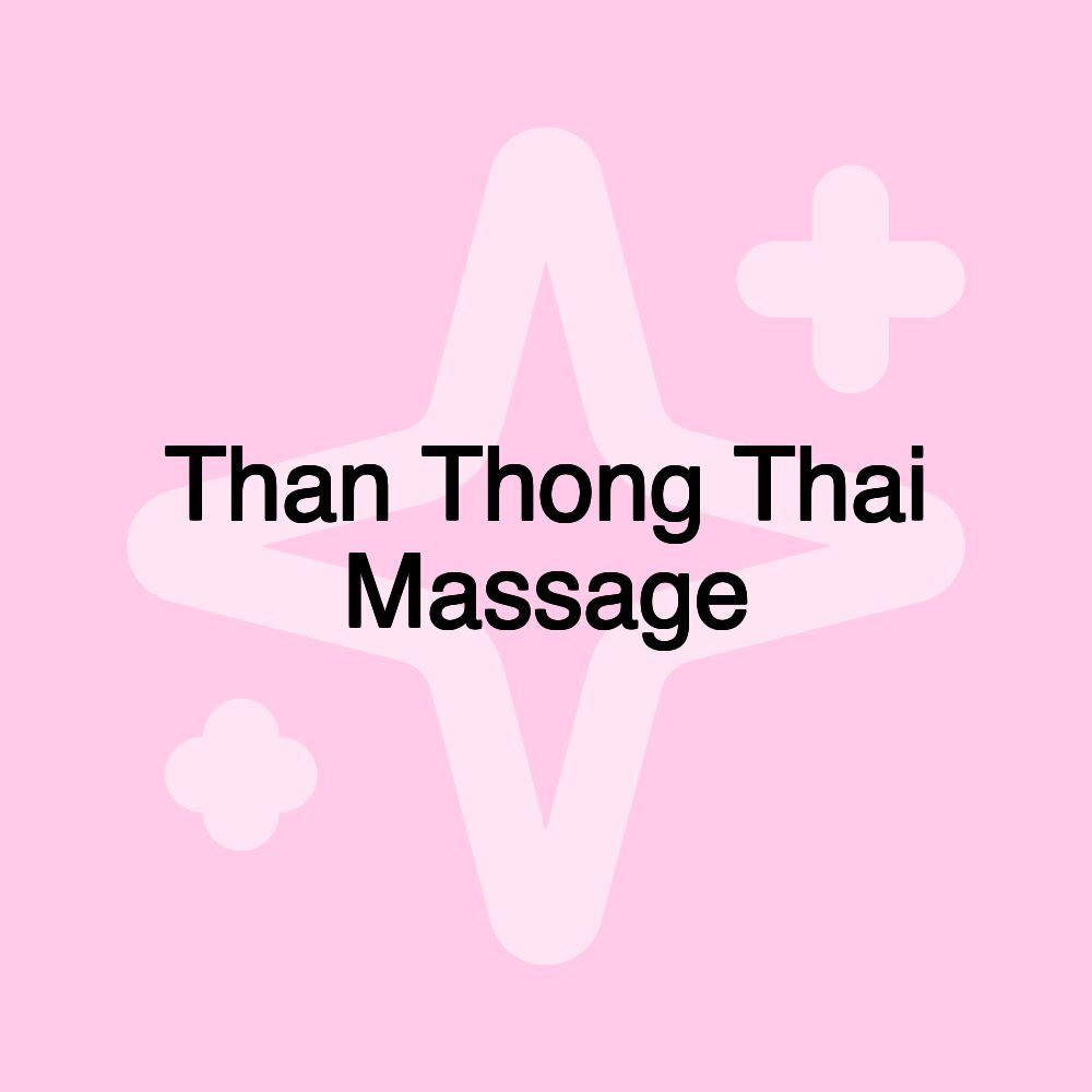 Than Thong Thai Massage