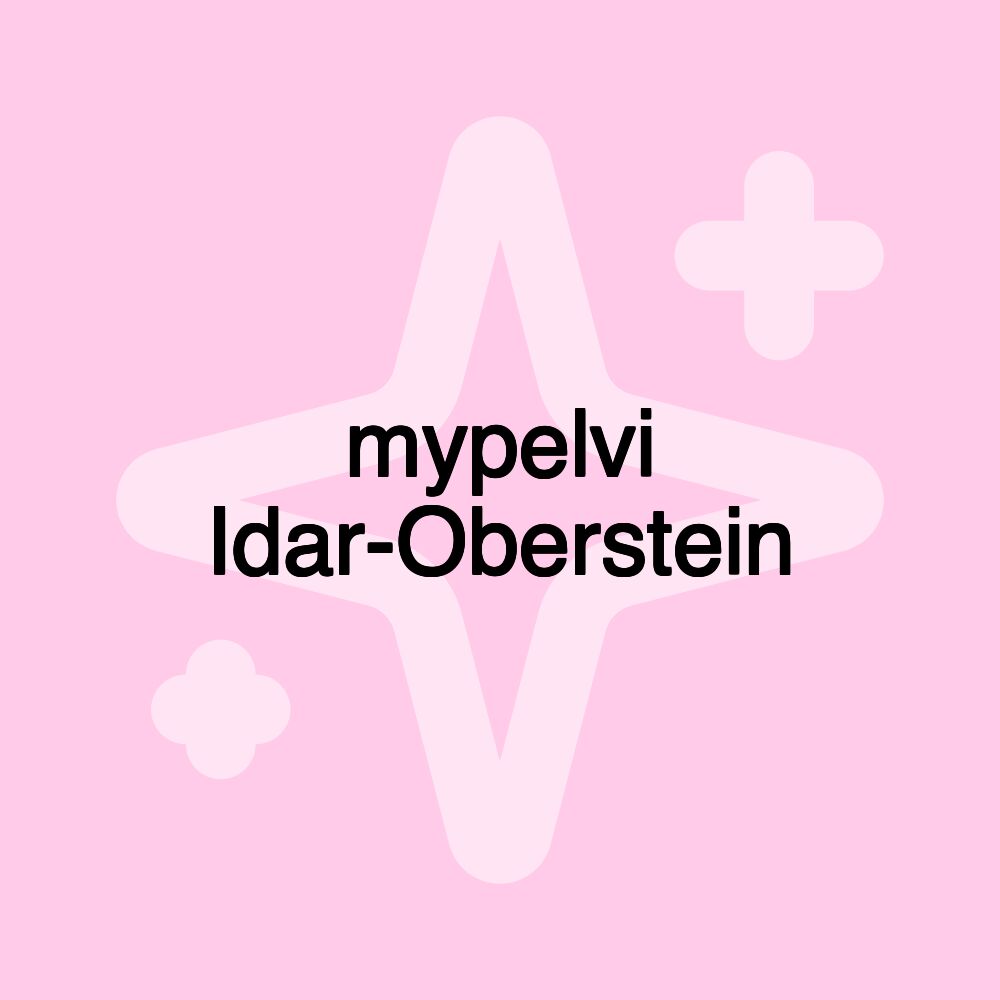 mypelvi Idar-Oberstein