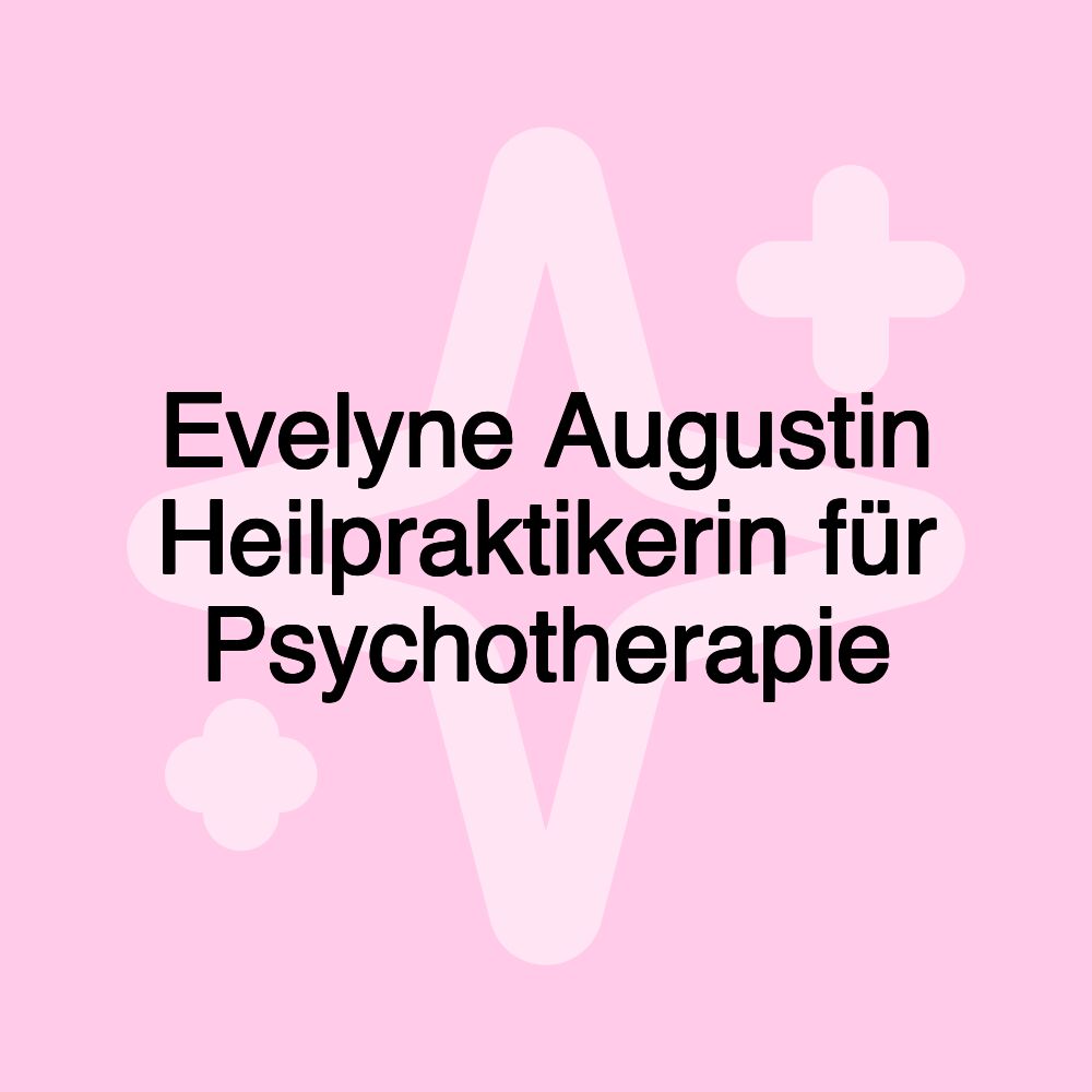 Evelyne Augustin Heilpraktikerin für Psychotherapie