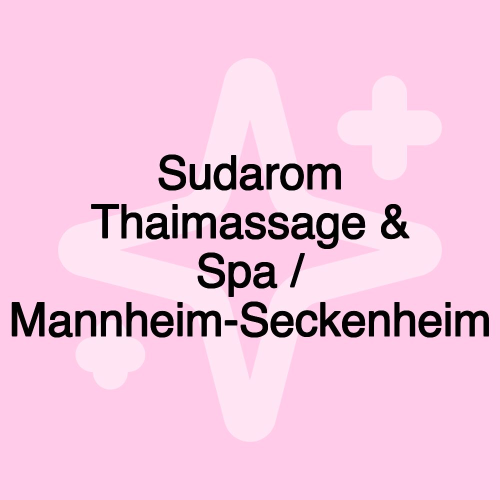 Sudarom Thaimassage & Spa / Mannheim-Seckenheim