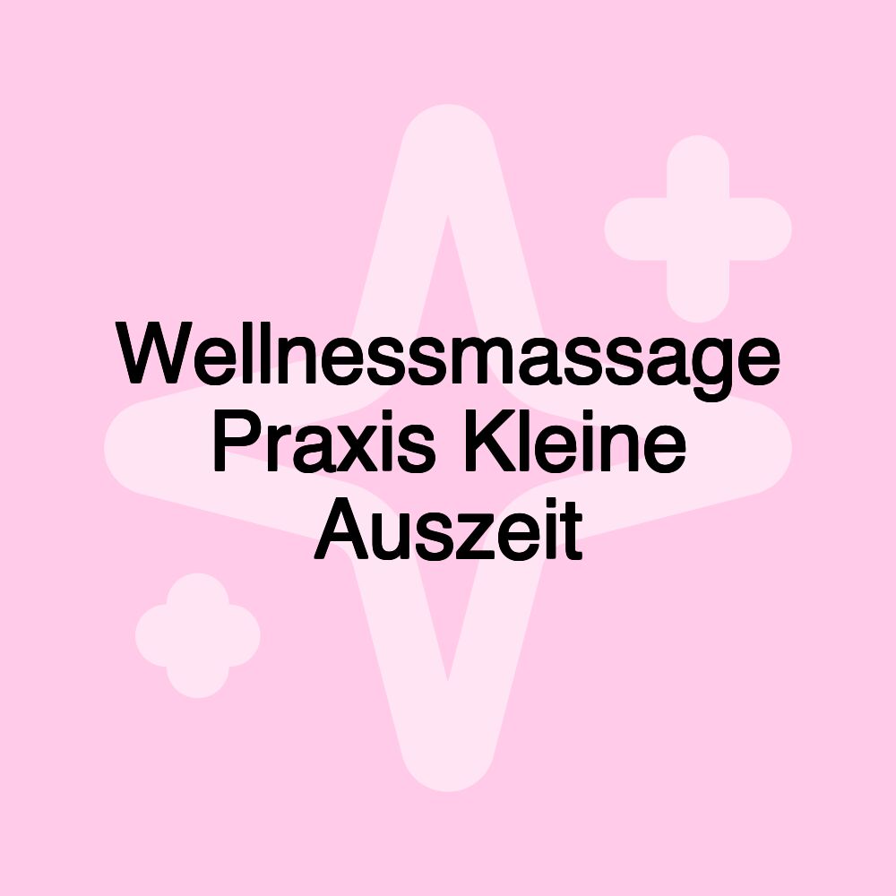 Wellnessmassage Praxis Kleine Auszeit