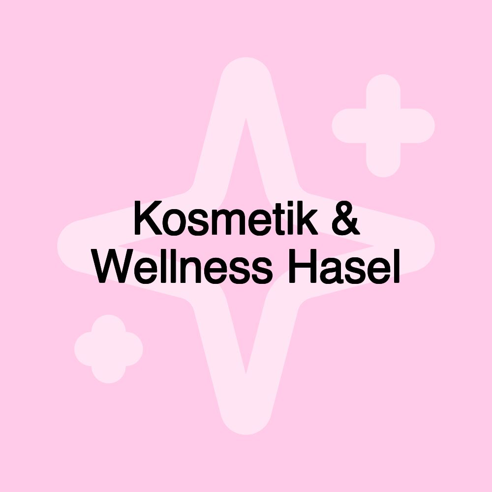 Kosmetik & Wellness Hasel