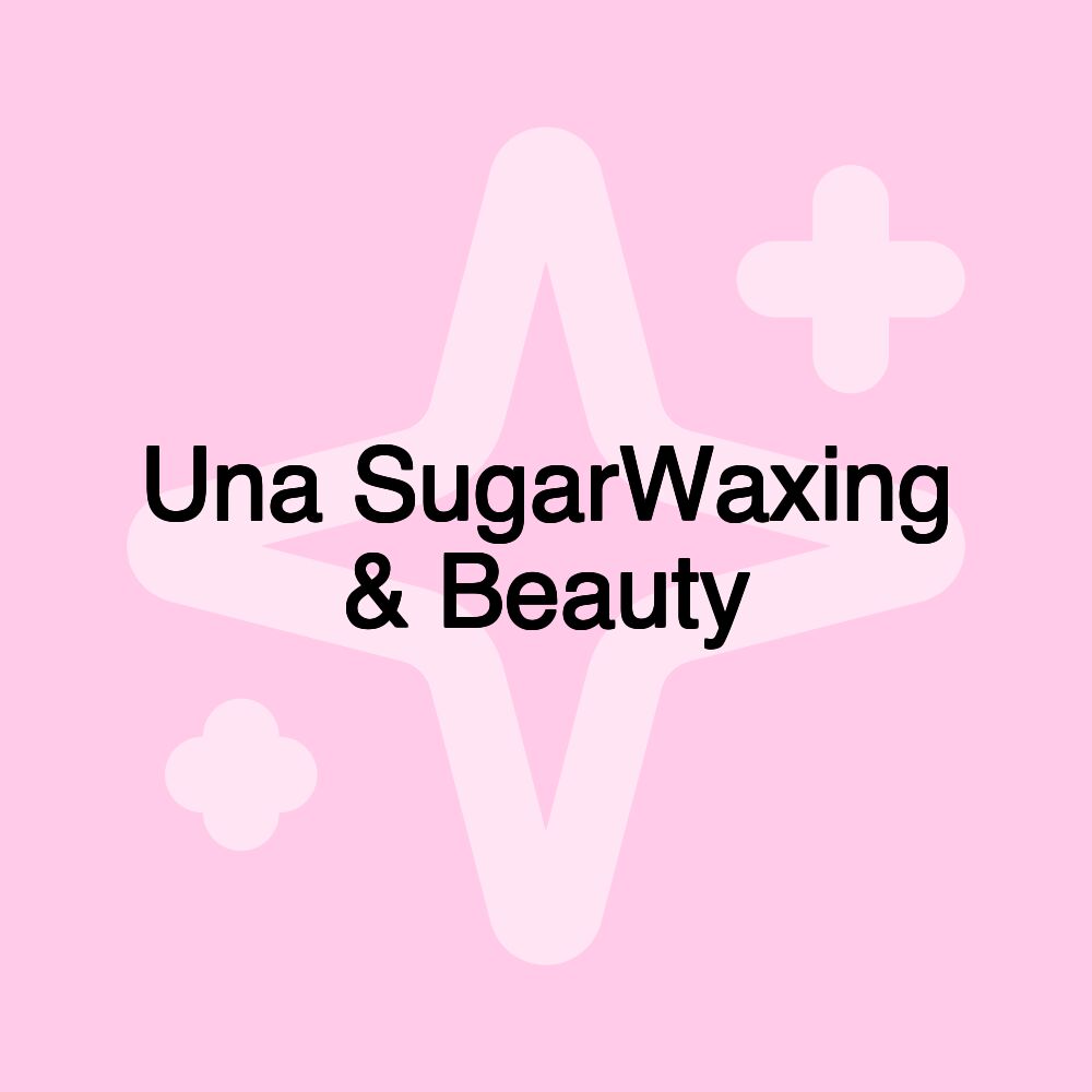 Una SugarWaxing & Beauty