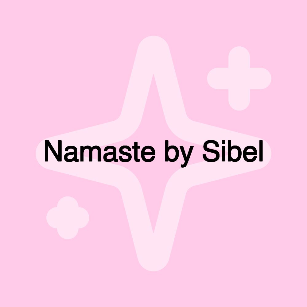 Namaste by Sibel