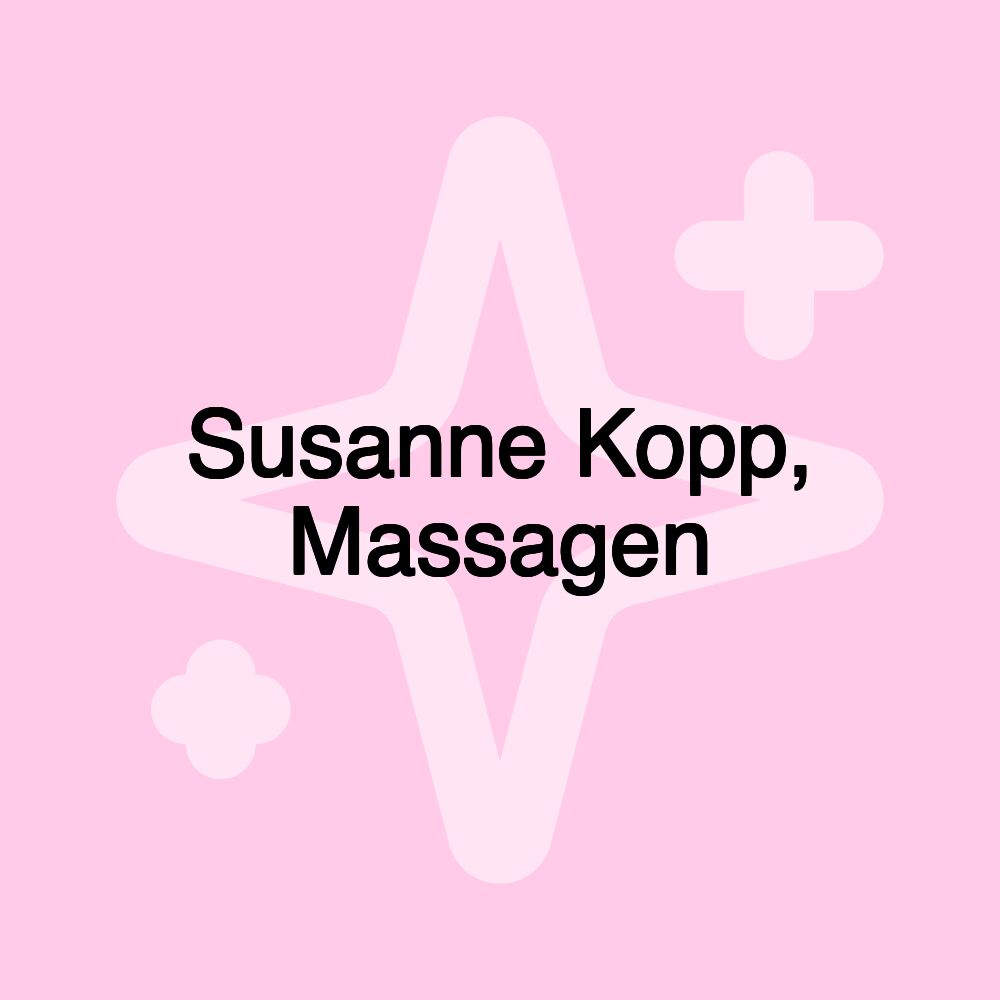 Susanne Kopp, Massagen