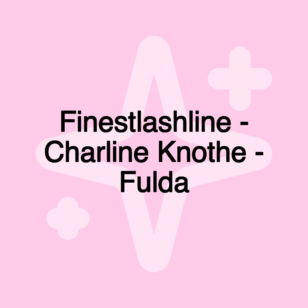 Finestlashline - Charline Knothe - Fulda