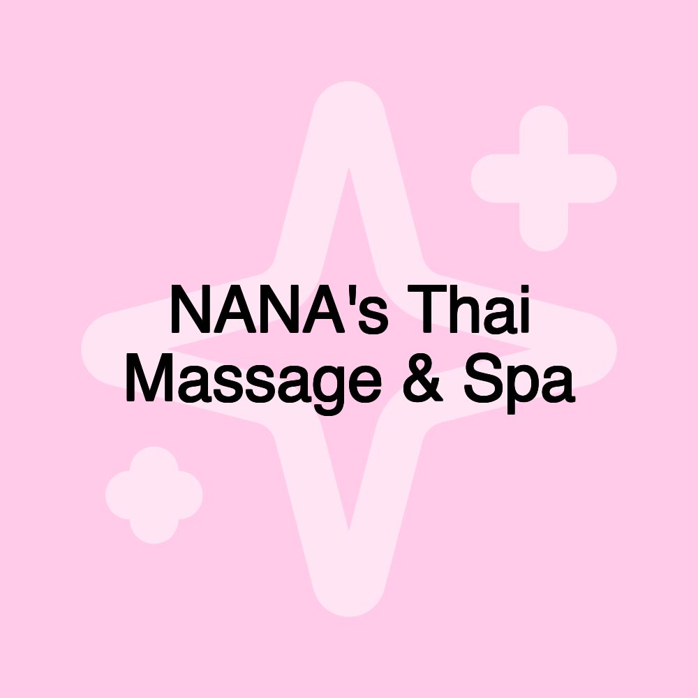 NANA's Thai Massage & Spa