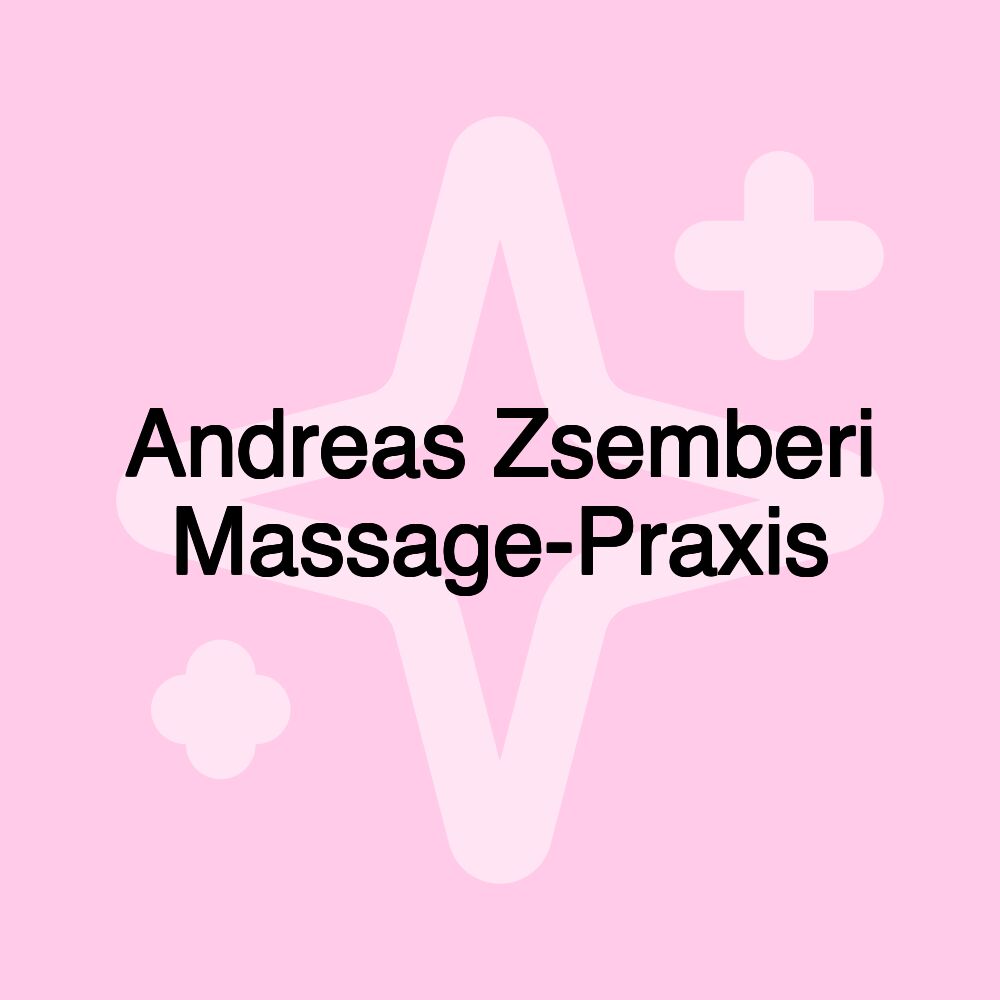 Andreas Zsemberi Massage-Praxis