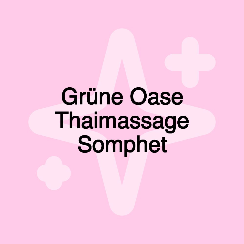 Grüne Oase Thaimassage Somphet